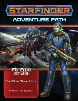 Bertrand.pt - Starfinder Adventure Path: The White Glove Affair (Fly Free Or Die 4 Of 6)
