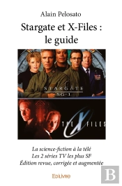 Stargate Et X-Files ; Le Guide
