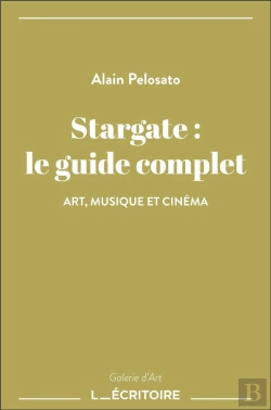 Bertrand.pt - Stargate : Le Guide Complet