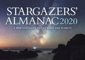 Stargazers' Almanac: A Monthly Guide To The Stars And Planets