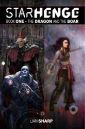 Starhenge, Book 1: The Dragon And The Boar Deluxe Edition