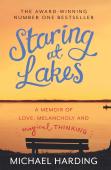 Staring At Lakes: A Memoir Of Love, Melancholy And Magical Thinking