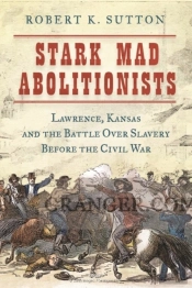 Stark Mad Abolitionists