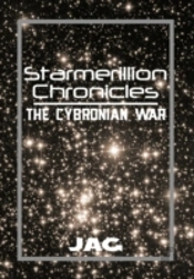 Starmerillion Chronicles: The Cybronian War