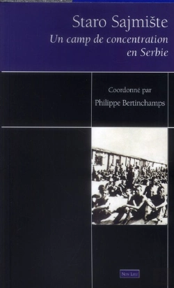 Bertrand.pt - Staro Sajmiste ; Un Camp De Concentration En Serbie