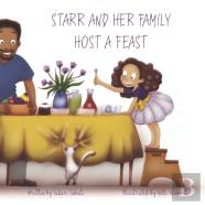 Starr And Her Family Host A Feast