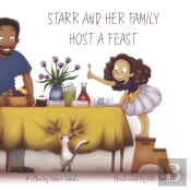 Starr And Her Family Host A Feast