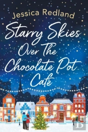 Starry Skies Over The Chocolate Pot Cafe
