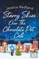 Starry Skies Over The Chocolate Pot Cafe