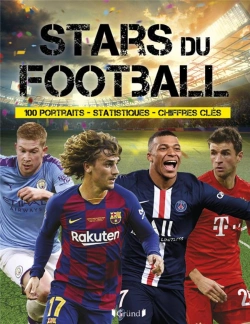 Bertrand.pt - Stars Du Football ; 100 Portraits, Statistiques, Chiffres Clés