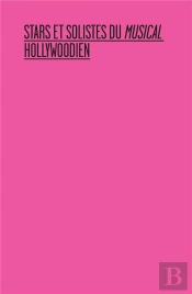 Stars Et Solistes Du Musical Hollywoodien