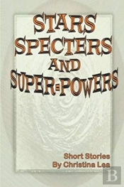 Stars, Specters, And Super-Powers