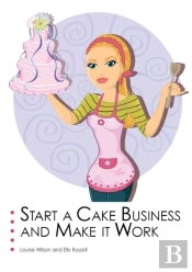 Start A Cake Business And Make It Work