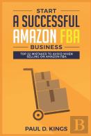Start A Successful Amazon Fba Business