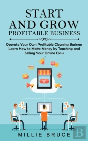 Start And Grow Profitable Business