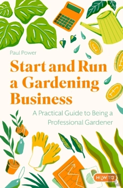 Bertrand.pt - Start And Run A Gardening Business, 5th Edition