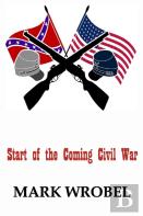 Start Of The Coming Civil War