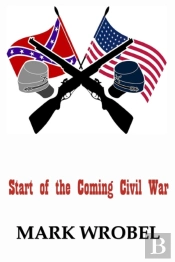 Start Of The Coming Civil War
