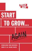 Start To Grow...Again