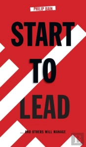 Start To Lead... And Others Will Manage