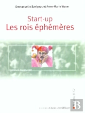 Start-Up ; Les Rois Ephemeres