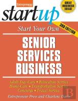 Start Your Own Senior Services Business