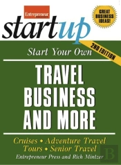 Start Your Own Travel Business And More 2/E