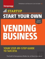 Start Your Own Vending Business 3/E