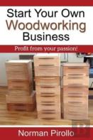 Start Your Own Woodworking Business