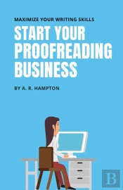 Start Your Proofreading Business: Maximi