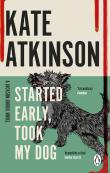 Started Early, Took My Dog