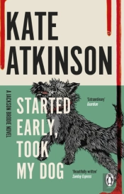 Started Early, Took My Dog
