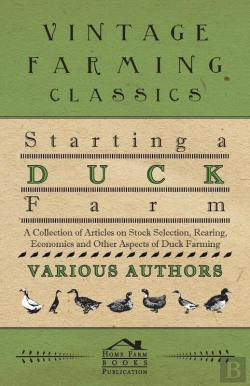 Bertrand.pt - Starting A Duck Farm - A Collection Of Articles On Stock Selection, Rearing, Economics And Other Aspects Of Duck Farming