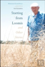 Starting From Loomis And Other Stories