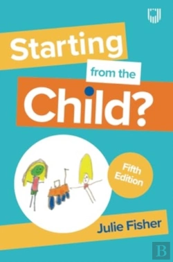 Bertrand.pt - Starting From The Child? Teaching And Learning In The Foundation Stage, 5/E