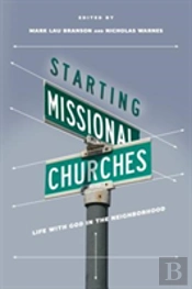 Starting Missional Churches Â€“ Life With God In The Neighborhood