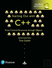 Starting Out With C++ From Control Structures Through Objects, Global Edition