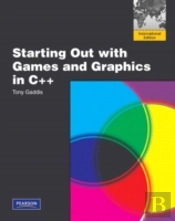 Starting Out With Games And Graphics In C++International Version