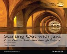 Starting Out With Java: From Control Structures Through Objects, Global Edition