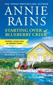 Starting Over At Blueberry Creek