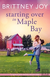 Starting Over In Maple Bay