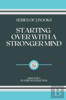 Starting Over With A Stronger Mind