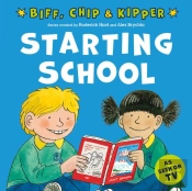 Starting School (First Experiences With Biff, Chip & Kipper)