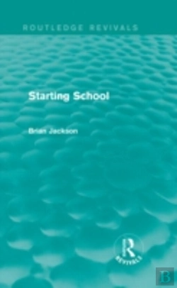 Bertrand.pt - Starting School (Routledge Revivals)
