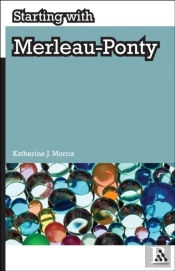 Starting With Merleau-Ponty