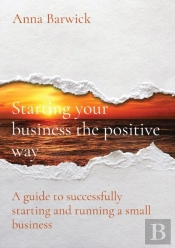 Starting Your Business The Positive Way