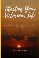 Starting  Your Victorious Life