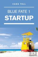 Startup (Blue Fate 1)