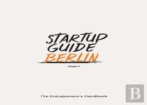 Startup Guide Berlin Vol. 4