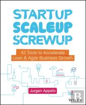 Startup, Scaleup, Screwup